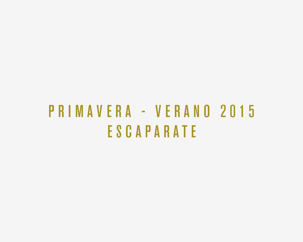 Post escaparate Primavera - Verano 2015